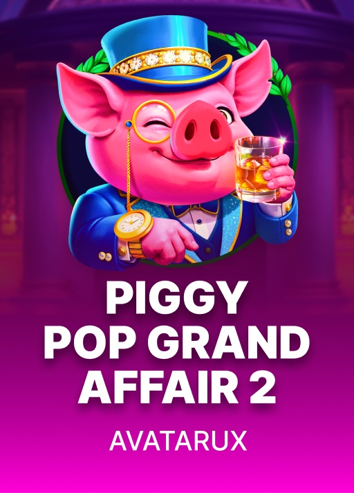 Piggy Pop Grand Affair 2